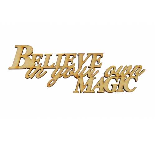 Inscription - Believe in your own magic