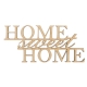 Home sweet home" inscription