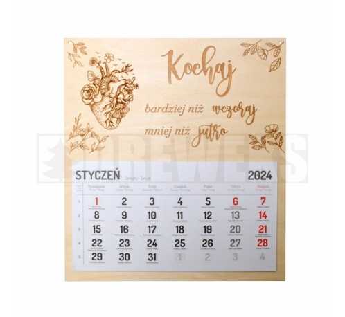 Calendar with inscription "Love more than yesterday less than tomorrow"